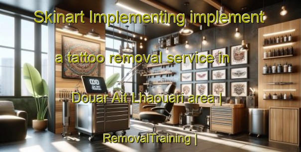 Skinart Implementing implement a tattoo removal service in Douar Ait Lhaouari area | RemovalTraining | RemovalClasses | SkinartTraining-Morocco